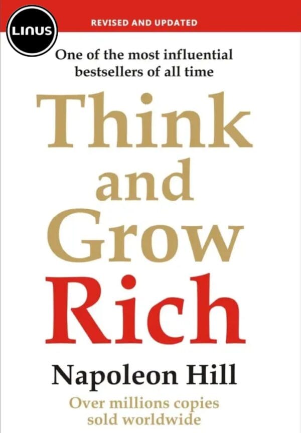 Think and Grow by Napoleon Hill